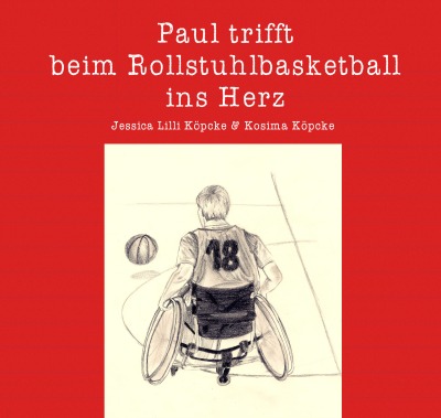'Paul trifft beim Rollstuhlbasketball ins Herz'-Cover