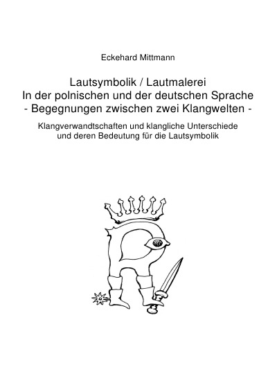 'Cover von Lautsymbolik / Lautmalerei in der polnischen und der deutschen Sprache  – Begegnung zwischen zwei Klangwelten –'-Cover