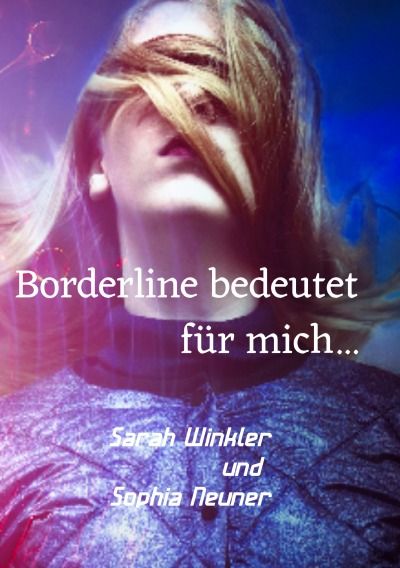 'Borderline bedeutet für mich…'-Cover