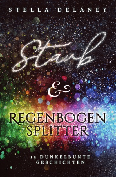 'Cover von Staub und Regenbogensplitter'-Cover