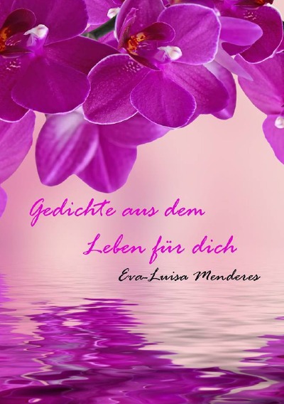 'Cover von Gedichte aus dem Leben für Dich'-Cover