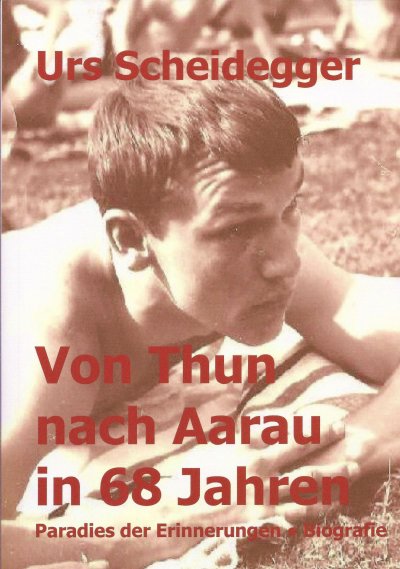 'Cover von Von Thun nach Aarau in 68 Jahren'-Cover