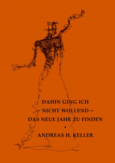 'Cover von dahin ging ich – nicht wollend – das neue jahr zu finden'-Cover