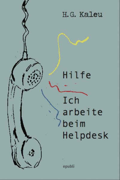 'Hilfe, ich arbeite beim Helpdesk'-Cover