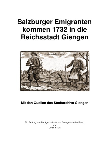 'Salzburger Emigranten kommen 1732 in die  Reichsstadt Giengen'-Cover