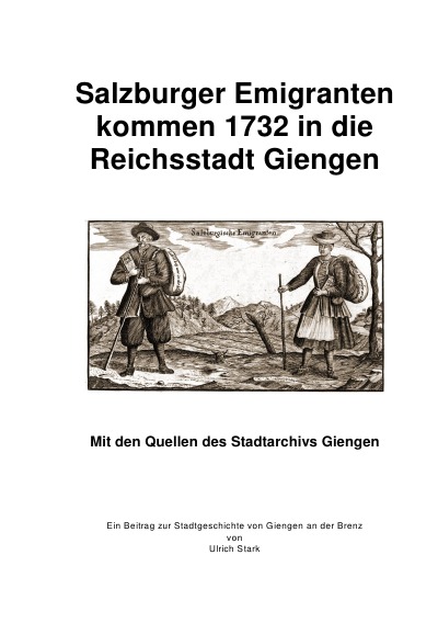 'Cover von Salzburger Emigranten kommen 1732 in die  Reichsstadt Giengen'-Cover