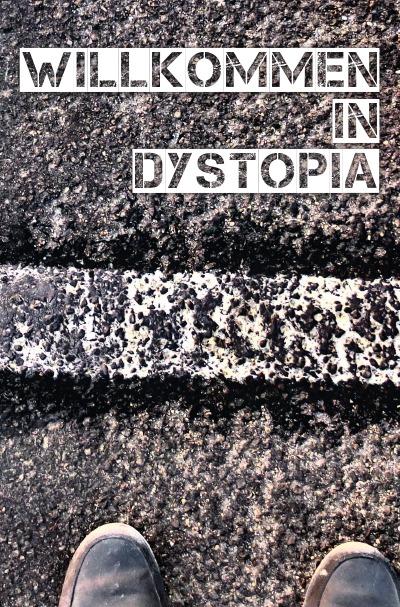'Cover von Willkommen in Dystopia'-Cover