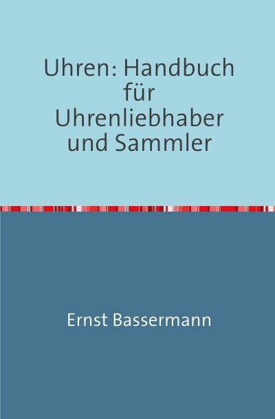 'Uhren: Handbuch für Uhrenliebhaber und Sammler'-Cover