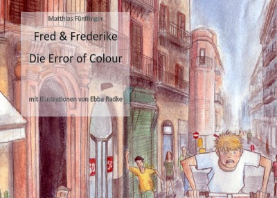 'Fred & Frederike – Die Error of Colour'-Cover