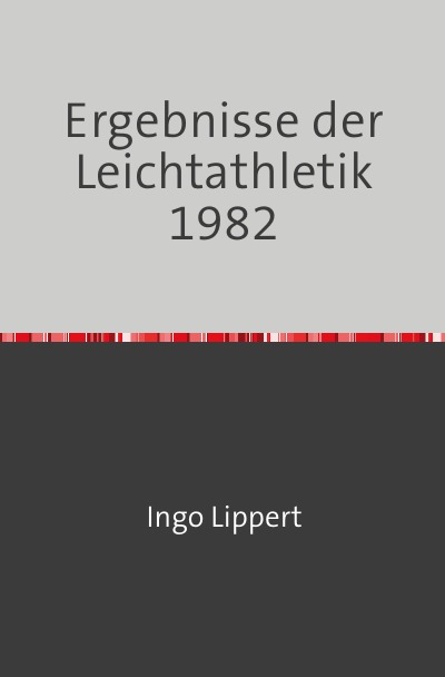 'Cover von Ergebnisse der Leichtathletik 1982'-Cover