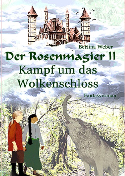 'Der Rosenmagier II – Kampf um das Wolkenschloss'-Cover