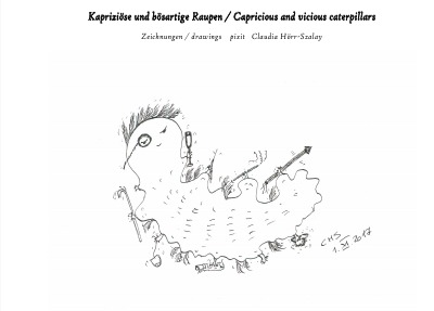 'Cover von Kapriziöse und bösartige Raupen / Capricious and vicious caterpillars'-Cover