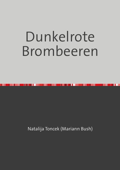 'Cover von Dunkelrote Brombeeren'-Cover