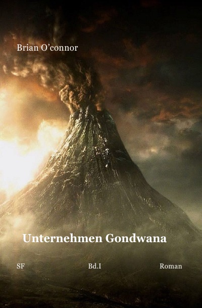 'Cover von Unternehmen Gondwana              Band I'-Cover