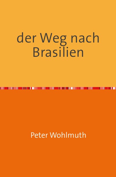 'Cover von der Weg nach Brasilien'-Cover