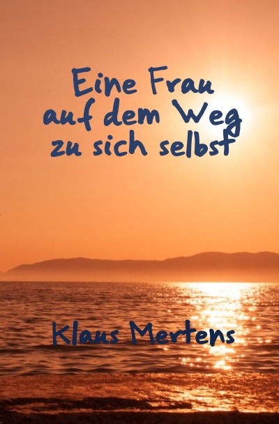 'Cover von Eine Frau auf dem Weg zu sich selbst'-Cover