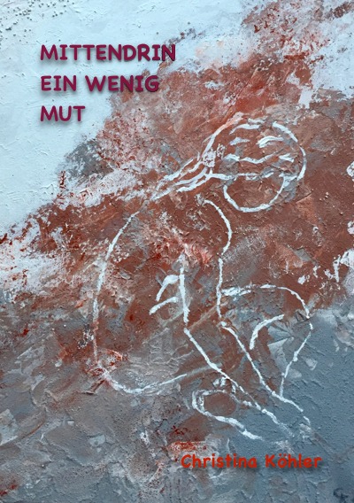 'Cover von Mittendrin ein wenig Mut'-Cover