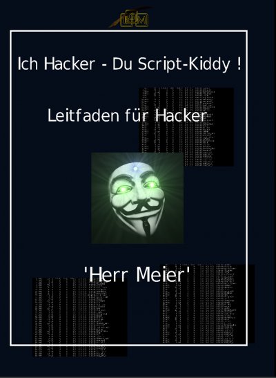 'Cover von Ich Hacker – Du Script-Kiddy'-Cover