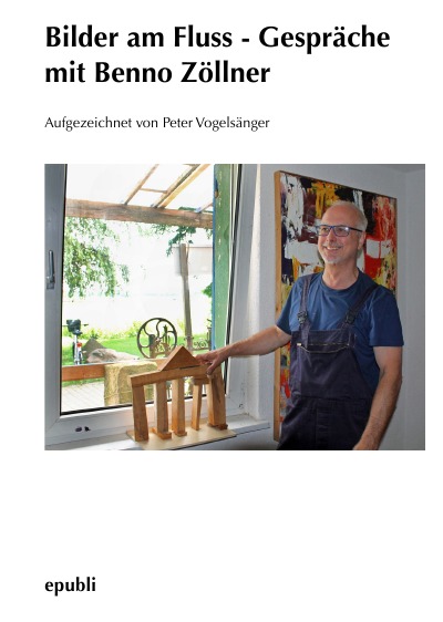 'Cover von Bilder am Fluss – Gespräche mit Benno Zöllner'-Cover