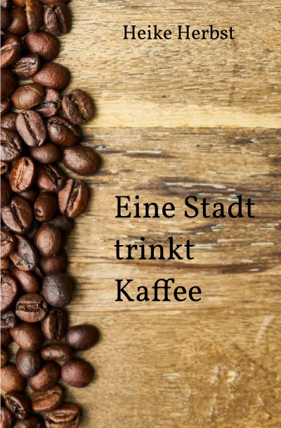 'Eine Stadt trinkt Kaffee'-Cover