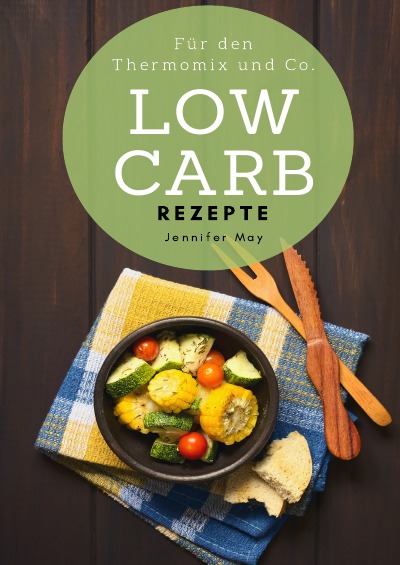 'Cover von Low Carb Rezepte für den Thermomix und Co.'-Cover
