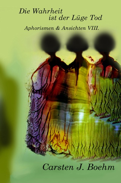 'Cover von Die Wahrheit ist der Lüge Tod'-Cover