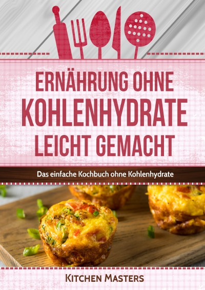'Cover von Ernährung ohne Kohlenhydrate leicht gemacht'-Cover