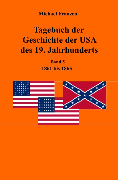 'Tagebuch der Geschichte der USA des 19. Jahrhunderts, Band 5 1861-1865'-Cover