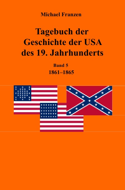 'Cover von Tagebuch der Geschichte der USA des 19. Jahrhunderts, Band 5 1861-1865'-Cover