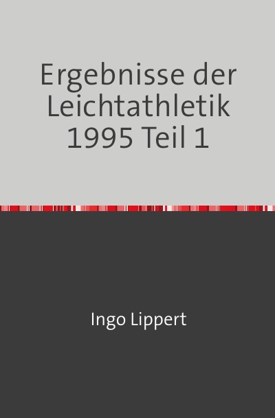 'Ergebnisse der Leichtathletik 1995 Teil 1'-Cover