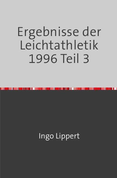 'Ergebnisse der Leichtathletik 1996 Teil 3'-Cover