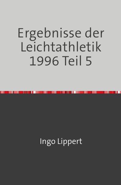 'Ergebnisse der Leichtathletik 1996 Teil 5'-Cover