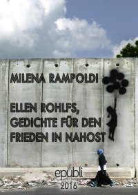 Ellen Rohlfs, Gedichte für den Frieden in Nahost - Milena Rampoldi