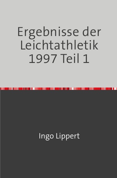 'Ergebnisse der Leichtathletik 1997 Teil 1'-Cover