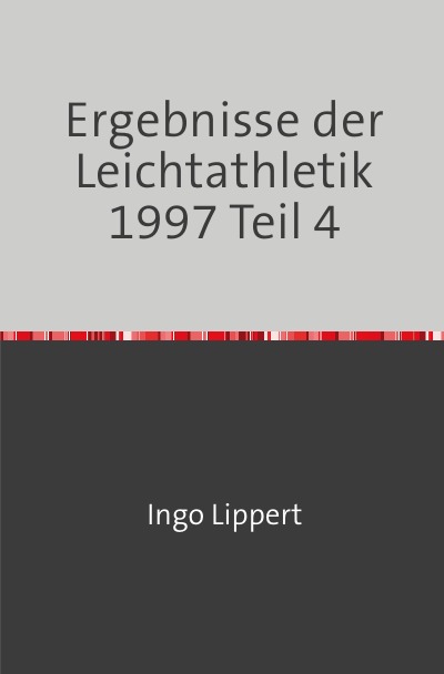 'Cover von Ergebnisse der Leichtathletik 1997 Teil 4'-Cover