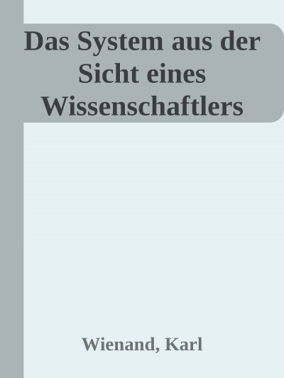 'Das System aus der Sicht eines Wissenschaftlers'-Cover