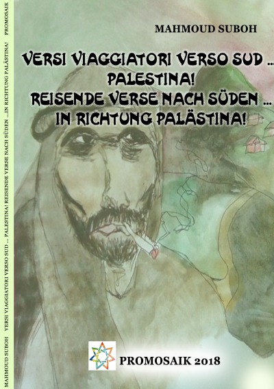 'Cover von Versi viaggiatori verso sud … Palestina! Reisende Verse nach Süden …  in Richtung Palästina!'-Cover