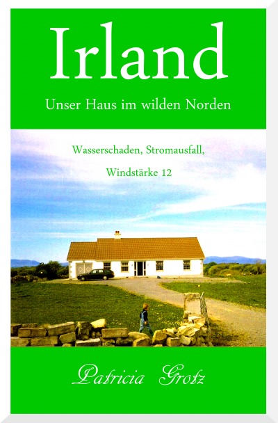 'Irland – Unser Haus im wilden Norden'-Cover
