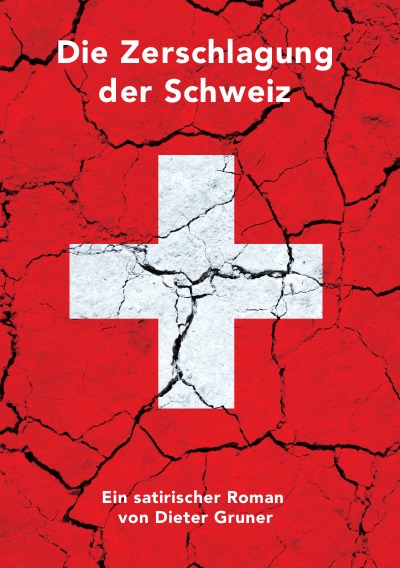 'Die Zerschlagung der Schweiz'-Cover