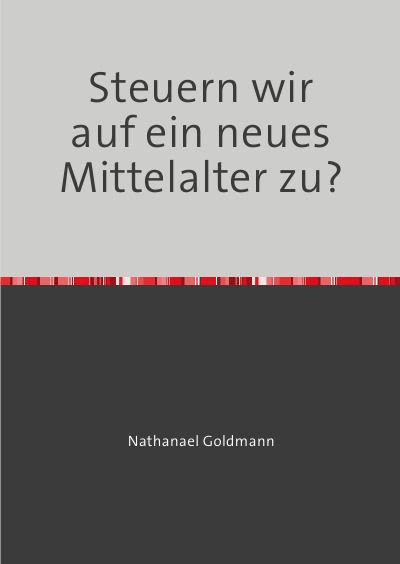 'Cover von Schafft der digitale Wandel ein neues Mittelalter?'-Cover