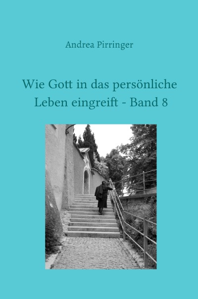 'Cover von Wie Gott in das persönliche Leben eingreift – Band 8'-Cover