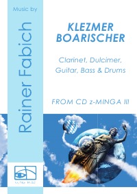 KLEZMER BOARISCHER für Klarinette, Hackbrett, Gitarre, Bass und Schlagzeug - Bavarian worldmusic from CD Rainer Fabich - z-MINGA III, score & parts - Dr. Rainer Fabich, Dr. Rainer Fabich, Dr. Rainer Fabich