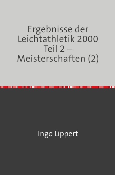 'Cover von Ergebnisse der Leichtathletik 2000 Teil 2 – Meisterschaften (2)'-Cover