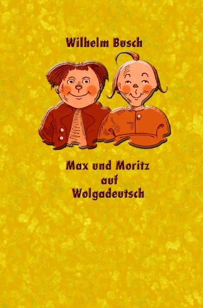 'Cover von Max und Moritz auf Wolgadeutsch'-Cover