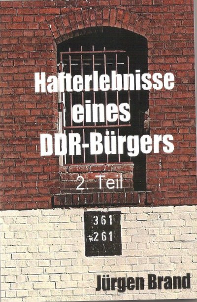 'Hafterlebnisse eines DDR-Bürgers  2. Teil'-Cover
