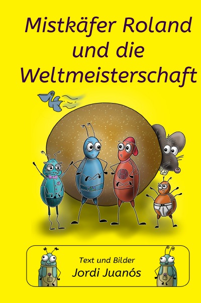 'Mistkäfer Roland und die Weltmeisterschaft'-Cover
