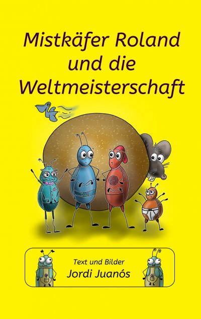 'Mistkäfer Roland und die Weltmeisterschaft'-Cover