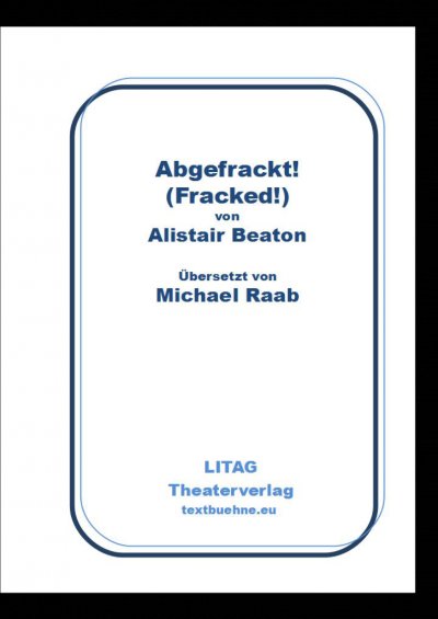 'Abgefrackt! Fracked.'-Cover