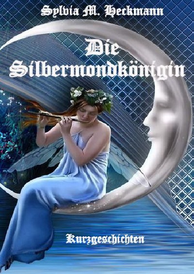 'DIE SILBERMONDKÖNIGIN'-Cover