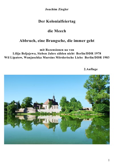 'Cover von Mein BuchDer Kolonialfeiertag ; die Meech ; Abbruch, eine Brangsche, die immer geht  2.Auflage'-Cover